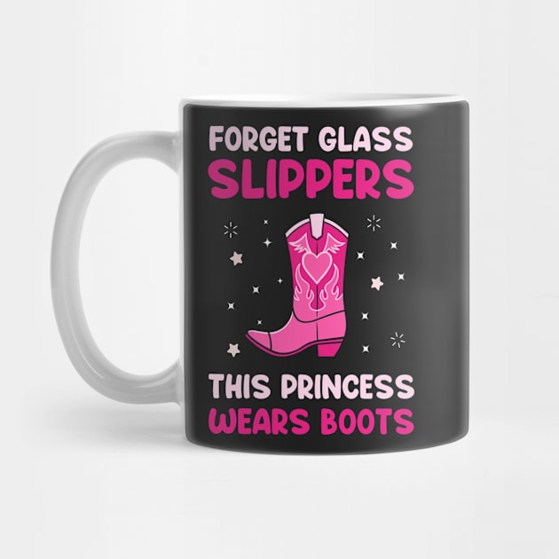 Forget Glass Slippers This Princess Wears Boots Western Cowgirl by Happy Shirt